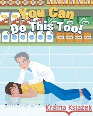You Can Do This Too! Bette Stead, Gene 9798893151275 Page Publishing - książka