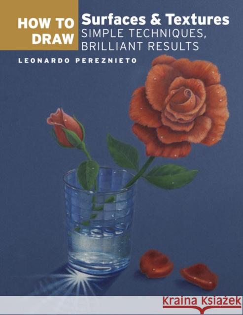 You Can Draw!: Simple Techniques for Realistic Drawings Leonardo Pereznieto 9781936096961 Sixth & Spring Books - książka