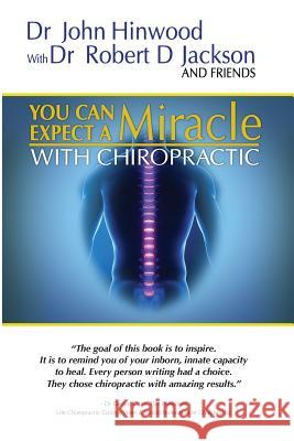 You Can EXPECT A MIRACLE: With Chiropractic Jackson, Robert D. 9780987280558 Eam Publishing - książka