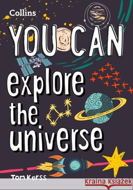 YOU CAN explore the universe: Be Amazing with This Inspiring Guide Collins Kids 9780008420970 HarperCollins Publishers - książka