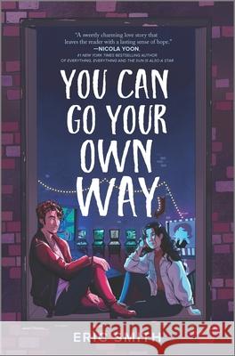 You Can Go Your Own Way Eric Smith 9781335405685 Harlequin (UK) - książka