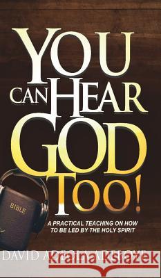 You Can Hear God Too! David Adeola Adeboye 9781545642276 Xulon Press - książka