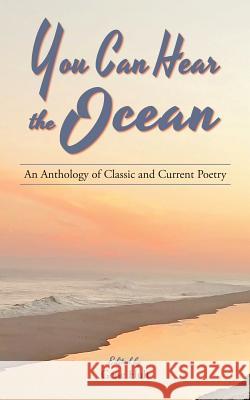 You Can Hear the Ocean: An Anthology of Classic and Current Poetry Gene Hult William Butler Yeats Emily Dickinson 9781732338180 Brighten Press - książka