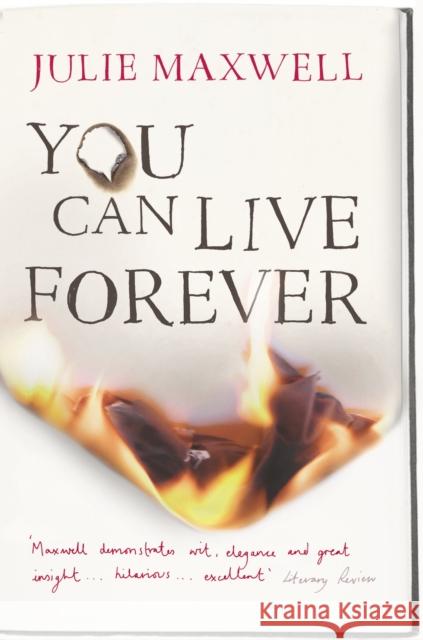 You Can Live Forever Julie Maxwell 9780099506911 VINTAGE - książka