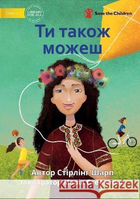 You Can Play Too - Ти також можеш Шарп, С 9781922835383 Library for All - książka