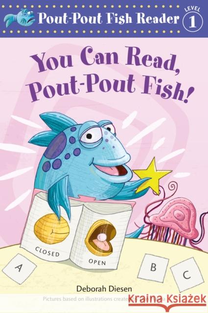 You Can Read, Pout-Pout Fish! Deborah Diesen Dan Hanna 9780374312909 Farrar, Straus and Giroux (Byr) - książka