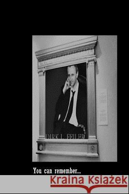 You Can Remember... Dirk L. Feile 9781512124095 Createspace Independent Publishing Platform - książka