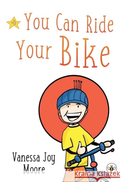 You Can Ride Your Bike Vanessa Joy Moore 9781839342196 Olympia Publishers - książka