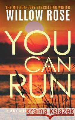 You can run Willow Rose 9781954139206 Buoy Media - książka