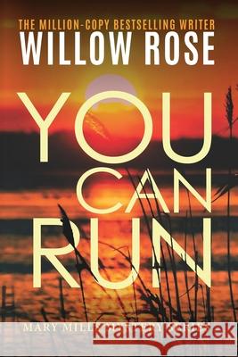 You can run Willow Rose 9781954139213 Buoy Media - książka