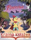 You Can Tell a Fairy Tale: Pinocchio Migy Blanco (Illustrator) Migy Blanco (Illustrator)  9781787415027 Templar Publishing