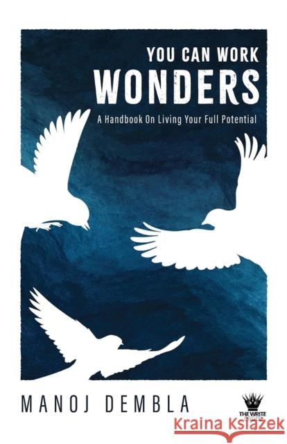 You Can Work Wonders Manoj Dembla 9789360455637 Westland Publications Limited - książka