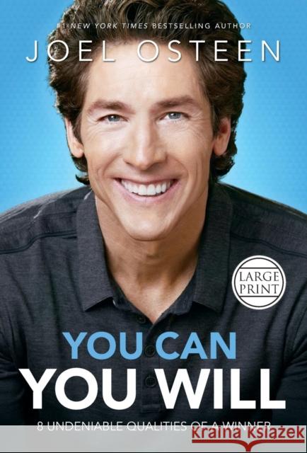 You Can, You Will: 8 Undeniable Qualities of a Winner Osteen, Joel 9781455530151 Faithwords - książka