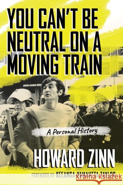 You Can't Be Neutral on a Moving Train: A Personal History Howard Zinn 9780807043844 Beacon Press - książka