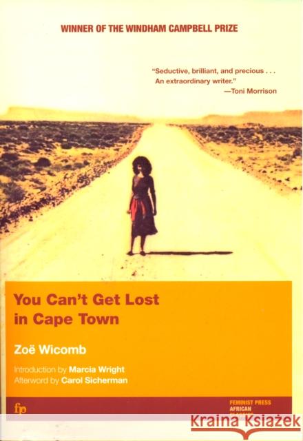 You Can't Get Lost in Cape Town Wicomb, Zoë 9781558612259 Feminist Press - książka