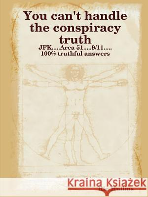 You can't handle the conspiracy truth Mullins, Ric 9780359415489 Lulu.com - książka