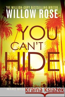 You Can't Hide Willow Rose 9781954139428 Buoy Media - książka