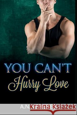 You Can't Hurry Love A. N. Verebes 9780645246179 Neat Celebrations - książka