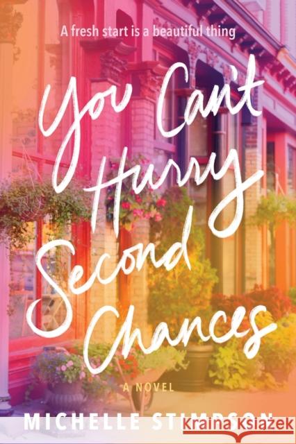 You Can't Hurry Second Chances: A Novel Michelle Stimpson 9781728271620 Sourcebooks Landmark - książka