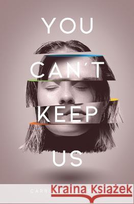 You Can't Keep Us Carrieann Mausolf   9781639885206 Atmosphere Press - książka