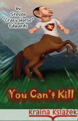 You Can't Kill The Hoss Edwards, Steven Crazy Horse 9781951300876 Liberation's Publishing LLC - książka