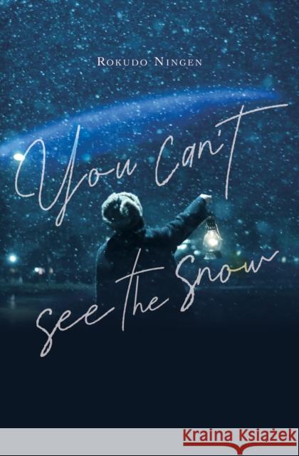 You Can't See the Snow Rokudo Ningen Taylor Engel 9781975379582 Yen on - książka