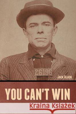 You can't win Jack Black   9798888303870 Bibliotech Press - książka