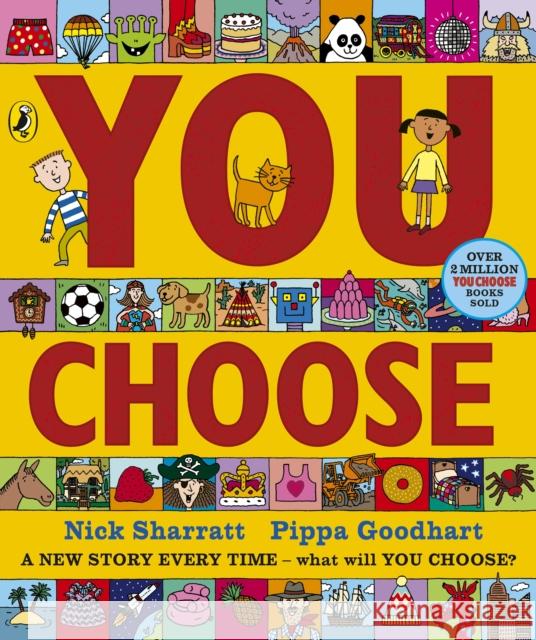 You Choose: A new story every time – what will YOU choose? Pippa Goodhart 9780241764671 Penguin Random House Children's UK - książka