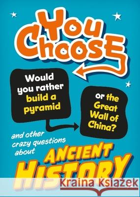 You Choose: Ancient History Alex Woolf 9781526324306 FRANKLIN WATTS - książka