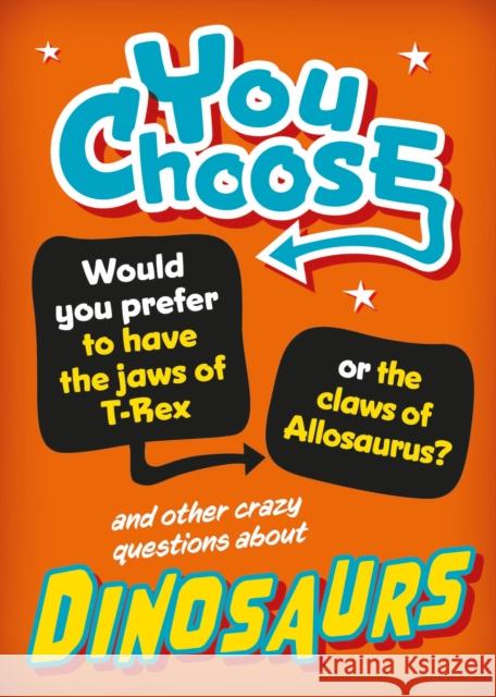 You Choose: Dinosaurs Alex Woolf 9781526324320 FRANKLIN WATTS - książka