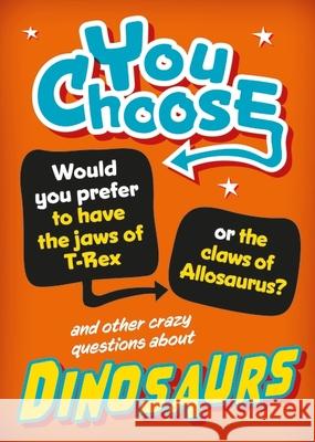 You Choose: Dinosaurs Alex Woolf 9781526324337 FRANKLIN WATTS - książka