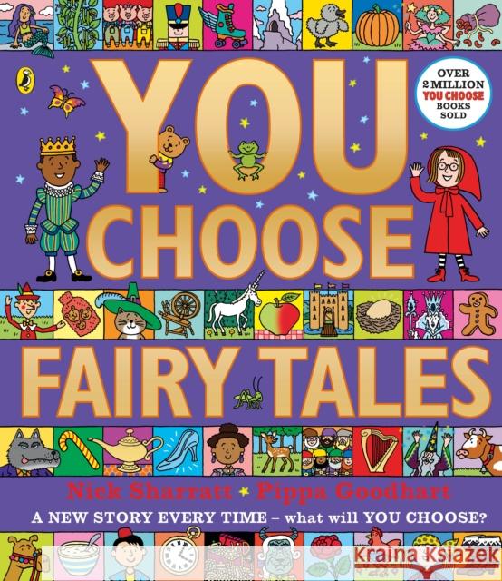 You Choose Fairy Tales: A new story every time – what will YOU choose? Pippa Goodhart 9780241488874 Penguin Random House Children's UK - książka