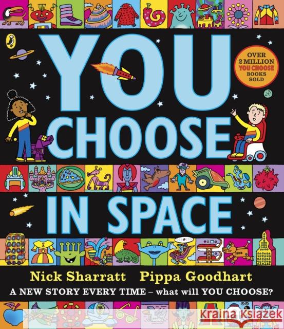 You Choose in Space: A new story every time – what will YOU choose? Pippa Goodhart 9780141379302 Penguin Random House Children's UK - książka