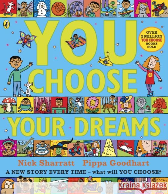 You Choose Your Dreams: A new story every time – what will YOU choose? Pippa Goodhart 9780241334973 Penguin Random House Children's UK - książka