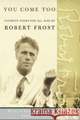 You Come Too: Favorite Poems for Readers of All Ages Robert Frost 9780805069853 Owlet Paperbacks - książka