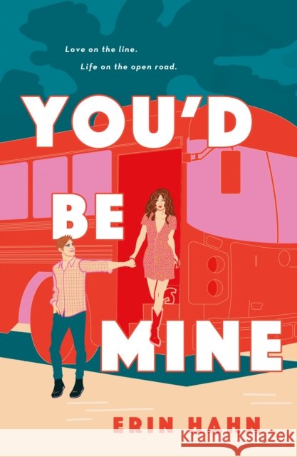 You'd Be Mine Erin Hahn 9781250192899 Wednesday Books - książka