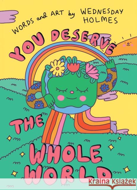 You Deserve the Whole World Wednesday Holmes 9780008606817 HarperCollins Publishers - książka