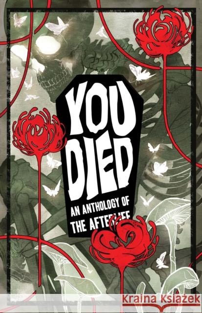 YOU DIED: An Anthology of the Afterlife  9781945820632 Iron Circus Comics - książka