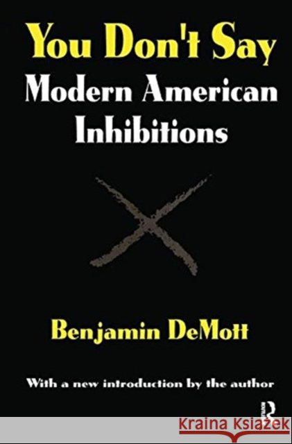 You Don't Say Benjamin DeMott 9781138540804 Taylor and Francis - książka