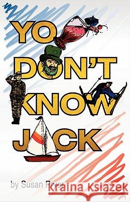 You Don't Know Jack Susan Pryor Leo Ward Joe Zgoda 9781935018391 Five Stone Publishing - książka