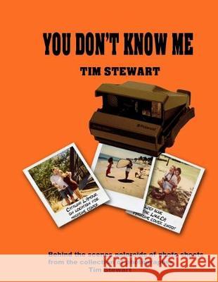 You Don't Know me Tim Stewart 9781082719318 Independently Published - książka