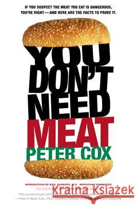 You Don't Need Meat Peter Cox Neal D. Barnard 9780312303389 Thomas Dunne Books - książka