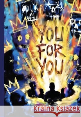 You for You: A Journey to the Formless State of Being Williams, Frank 9798254524724 Independently Published - książka