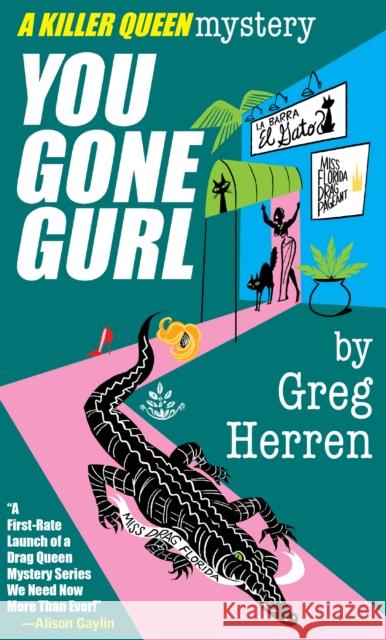 You Gone Girl Greg Herren 9780967554181 Golden Notebook Press - książka