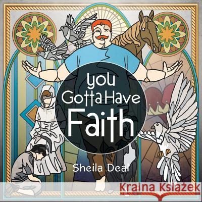 You Gotta Have Faith Sheila Deal 9781499021387 Xlibris Corporation - książka