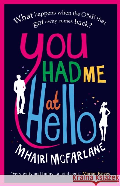 You Had Me At Hello Mhairi McFarlane 9780007488056 HarperCollins Publishers - książka