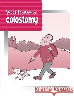 You have a Colostomy Pritchett &. Hull Associates, Inc 9781479162598 Createspace Independent Publishing Platform - książka