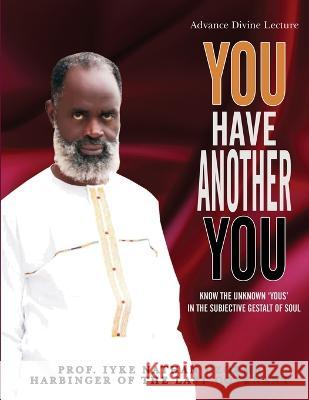You Have Another You Prof Iyke Natha 9781088085028 Moses Ayuketa - książka