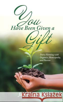 You Have Been Given a Gift Janette Perrett 9781504307819 Balboa Press - książka