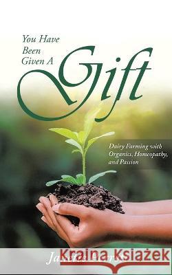 You Have Been Given A Gift Janette Perrett 9781638123590 Pen Culture Solutions - książka